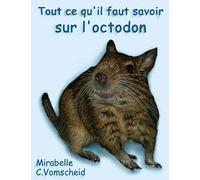 Tout ce qu'il faut savoir sur l'octodon