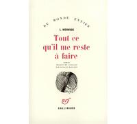 Larry Woiwode – Tout ce qu'il me reste à faire – Traduction Georges Magnane – Broché – Gallimard