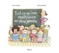 Tout ce qu'une maîtresse ne dira jamais