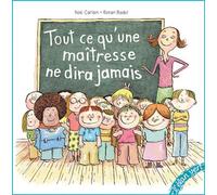 TOUT CE QUE LA MAÎTRESSE NE DIRA JAMAIS
