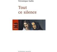 Tout ce silence
