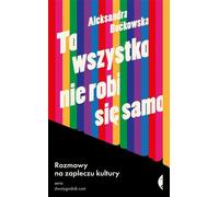 Tout cela ne se fait pas tout seul Aleksandra Boækowska (Buch auf Polnisch)