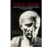 Tout César - Discours, traités, correspondance et commentaires - Edition bilingue Jules César (Auteur), Alessandro Garcea (Traduction), Alessandro Garcea (Directeur éditorial)