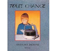 Tout change