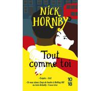 Tout comme toi - Nick Hornby - 10/18 - Poche - Roman