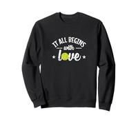 Tout commence avec l'amour du tennis Sweatshirt