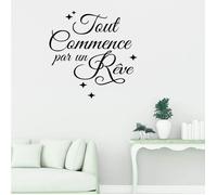 Tout commence par un reve Stickers Muraux Décor À La Maison Chambre Salon Français Citation Inspirante Sticker Mural 56x56cm