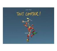 Tout compter ! Julien Baer (Auteur)