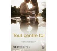 Tout contre toi Courtney Cole (Auteur), Charline McGregor (Traduction)