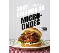 Tout cuisiner au micro-ondes