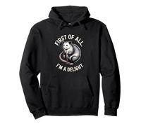 Tout d'abord, Je suis Un délicieux Opossum drôle Sweat à Capuche