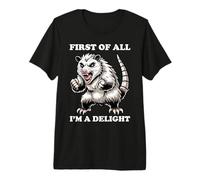 Tout d'abord, Je suis Un Opossum Sarcastique en colère T-Shirt Haut de Gamme