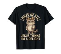 Tout d'abord, Jésus Pense Que Je suis Un Charmant Chat drôle T-Shirt