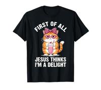 Tout d'abord, Jésus Pense Que Je suis Un Charmant Chat drôle T-Shirt