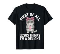 Tout d'abord, Jésus Pense Que Je suis Un Charmant Chat drôle T-Shirt