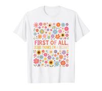 Tout d'abord, Jésus Pense Que Je suis Un délice Floral rétro T-Shirt Graphique avec Valeur