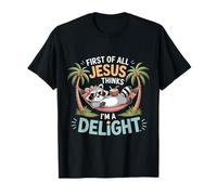 Tout d'abord, Jésus Pense Que Je suis Un délice T-Shirt