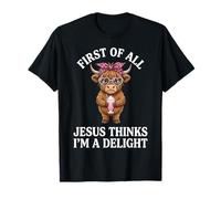 Tout d'abord, Jésus Pense Que Je suis Une Adorable Vache des Highlands T-Shirt