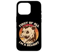 Tout d'abord, Le graphisme Amusant d'un Possum Hurlant de I'm a Delight Coque pour iPhone 16 Pro