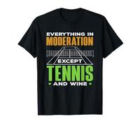 Tout dans la modération sauf Joueur de Tennis T-Shirt