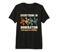 Tout dans la modération sauf Les Plantes à Fleurs Orchidées T-Shirt Haut de Gamme