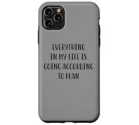 Tout dans ma Vie va Selon Le Plan White Lie Coque pour iPhone 11 Pro Max