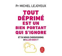 Tout déprimé est un bien portant qui s'ignore
