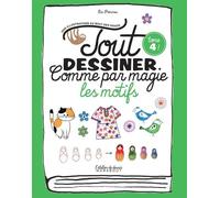 Tout dessiner comme par magie - Les motifs