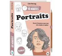 Lise Herzog – Tout dessiner en 10 minutes : Portraits – Plus de 75 dessins pas à pas – Broché