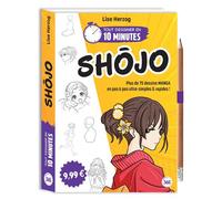 Tout dessiner en 10 minutes - Shojo - Lise Herzog - Editions 365 - broché - Guide