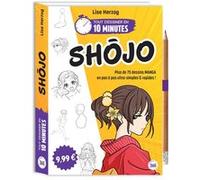Lise Herzog – Tout dessiner en 10 minutes: Shojo – Plus de 75 dessins pas à pas – broché
