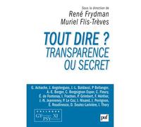 Tout dire ? Transparence ou secret Colloque Gypsy XI - René Frydman - Puf - broché - Livre