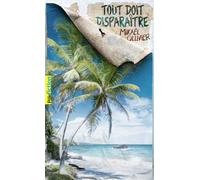 TOUT DOIT DISPARAITRE