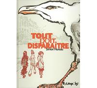 Simon Hureau – Tout doit disparaître – Bande dessinée – Broché – Futuropolis