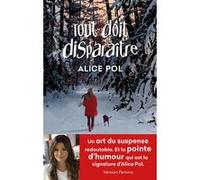 Alice Pol – Tout doit disparaître – Roman – Broché