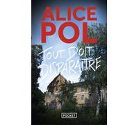 Tout doit disparaître - Alice Pol - Pocket - Poche - Roman