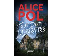Tout doit disparaître - Alice Pol - Pocket - Poche - Roman