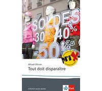 Tout doit disparaître: B1/B2, 11.-13. Klasse