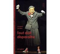 Tout doit disparaitre - LECLERC, LAURENT - Les Cygnes Eds - broché - Théâtre