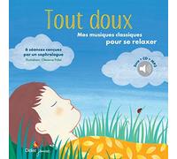 Tout doux, Mes musiques classiques pour se relaxer