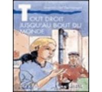 Tout Droit Jusqu'au Bout Du Monde