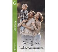 Tout effacer, tout recommencer - Helen Lacey - Harlequin - ebook (ePub) - Livre