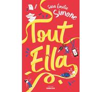 Tout Ella - Sara Emilie Simone - Sarbacane - broché - Roman adolescent
