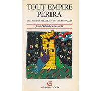 Tout empire périra: Théorie des relations internationales