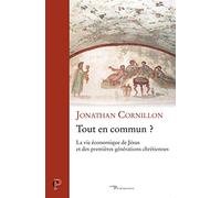 Tout en commun ? - La vie économique de Jésus et des premières générations chrétiennes