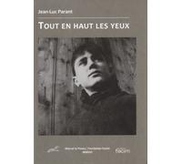 Tout En Haut Les Yeux - Comment J'ai Découvert Que Mes Yeux Sont Le Plus Haut Sommet