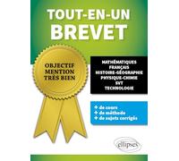 Tout-en-un Brevet: Mathématiques, Français, Histoire-Géographie, Physique-Chimie, SVT, Technologie