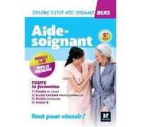 Tout-en-un DEAS - IFAS - Diplôme État Aide-Soignant Programme complet Kamel Abbadi (Auteur), Djaida Nessah (Auteur), Pierre Novacovici (Auteur), Priscilla Benchimol (Auteur), Nadia Ouali-Ziane (Auteur