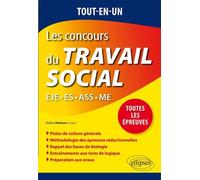 Tout-en-un Les concours du Travail social : EJE - ES - ASS - ME - Malika Abdoun - Ellipses - broché - Scolaire / Universitaire