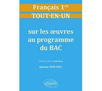 Tout-en-un sur les œuvres au programme de Français n°1. Première. Session 2020-2021
